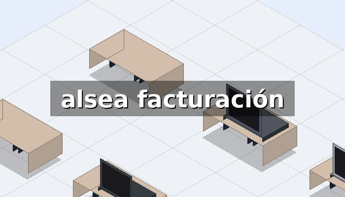 Alsea facturación – Guía Completa de Acceso